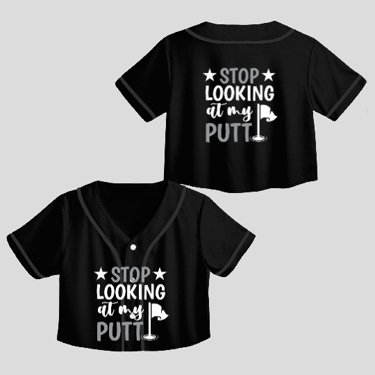Funny Goofy Mini Golf Quotes Putt Putt Legend Crop Top Baseball Jerseys