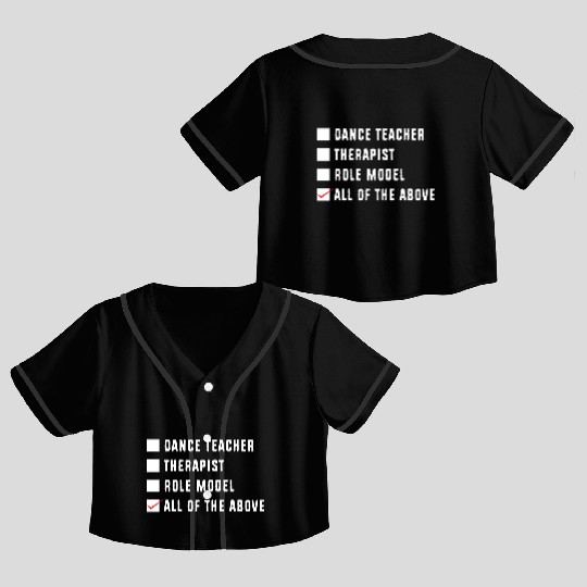 Dance Instructor Choreographer Funny Dance Teacher Crop Top Baseball Jerseys