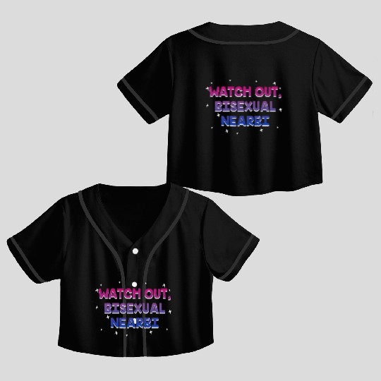 Watch Out Bisexual NearBi LGBTQ Bi Pride LGBT Crop Top Baseball Jerseys