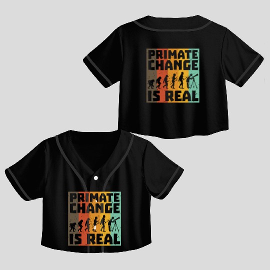 Primate Change Is Real Evolution Joke Crop Top Baseball Jerseys