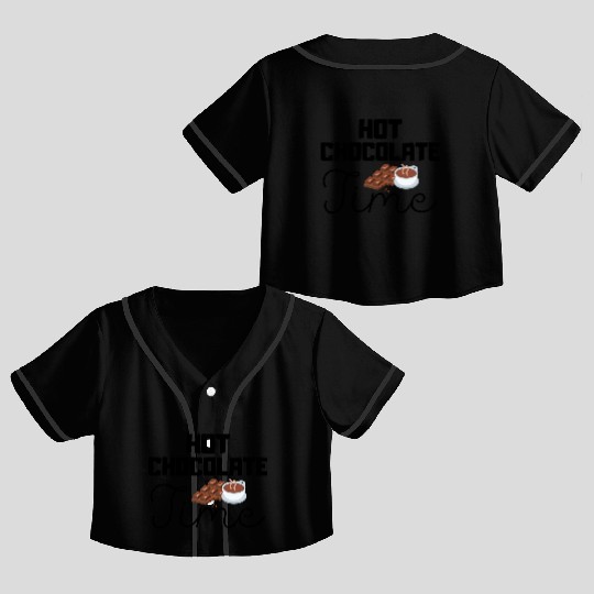 Cute winter quotes - hot chocolate time Crop Top Baseball Jerseys