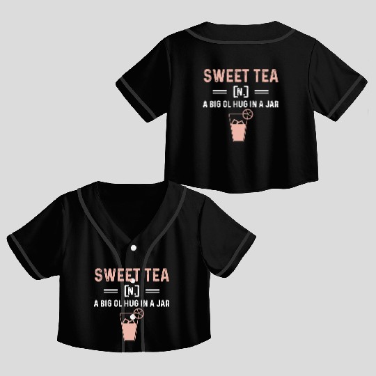 Funny Sweet Tea N A Big Ol Hug In A Jar Crop Top Baseball Jerseys