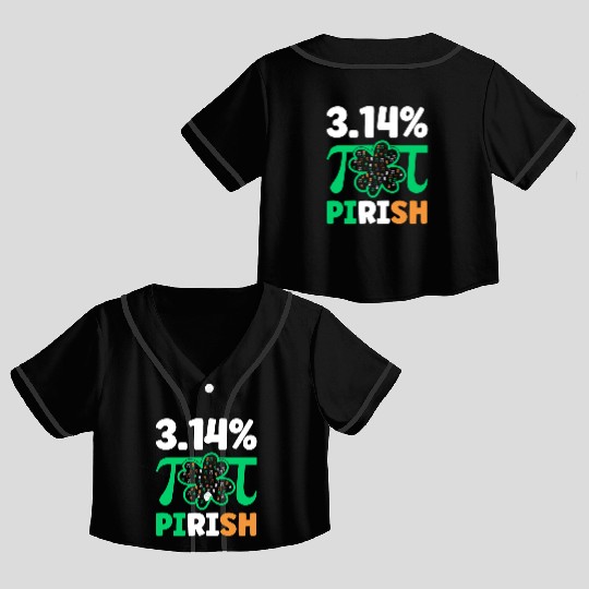 3.14% PIrish Funny St. Patricks Math Geek Pi Day Crop Top Baseball Jerseys
