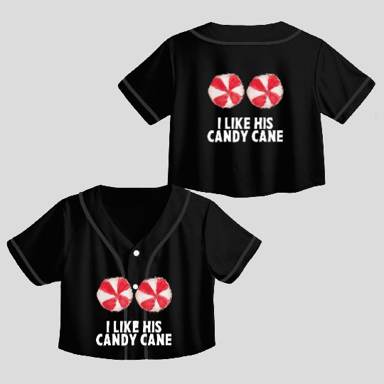 I Like His Candy Cane Funny Couples Christmas Crop Top Baseball Jerseys