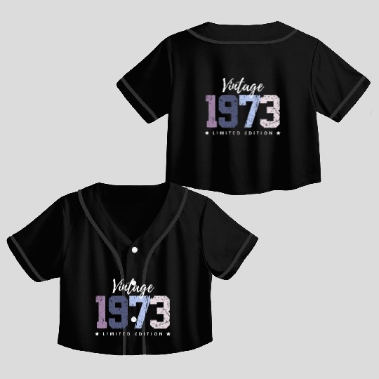 50 Years Vintage 1973 Retro 50th Birthday Crop Top Baseball Jerseys