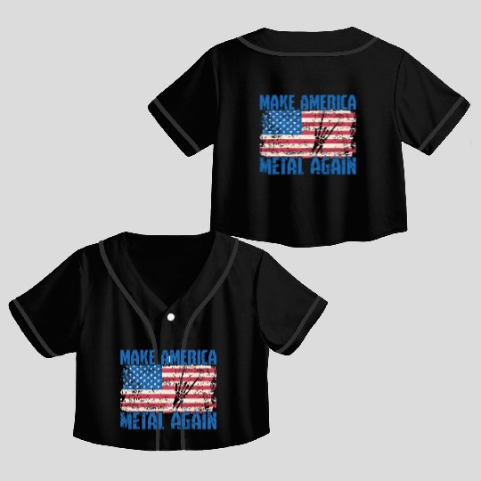 Make America Metal again Heavy Metal Music Crop Top Baseball Jerseys