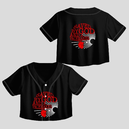 Saved By God And A Pacemaker Crop Top Baseball Jerseys, CHD Awareness