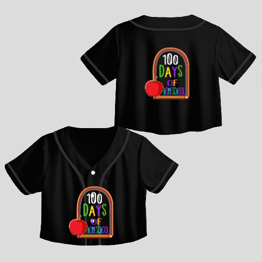 School Crop Top Baseball Jerseys, 100 Days Of Homeschool Crop Top Baseball Jerseys,