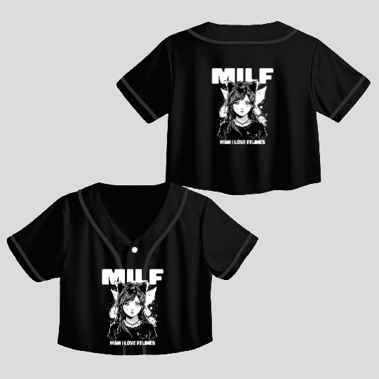 MILF Man I love Felines Funny Cat Cute Anime Girl Crop Top Baseball Jerseys