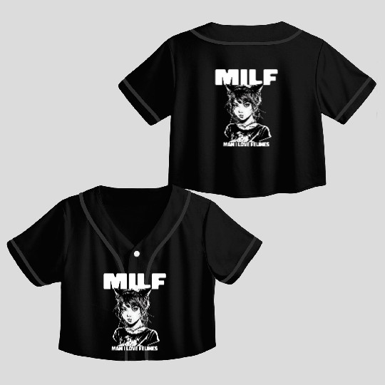 MILF Man I love Felines Funny Cat Cute Anime Girl Crop Top Baseball Jerseys