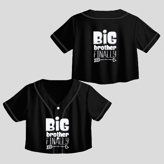Big Brother Finally Big Bro Gamer Promoted Son Crop Top Baseball Jerseys