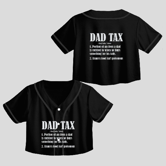 Vintage Dad Tax Definition Men Funny Father's Day Crop Top Baseball Jerseys