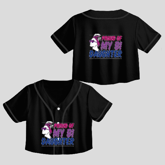 Proud Of My Bi Daughter Bisexual Pride Mother Crop Top Baseball Jerseys