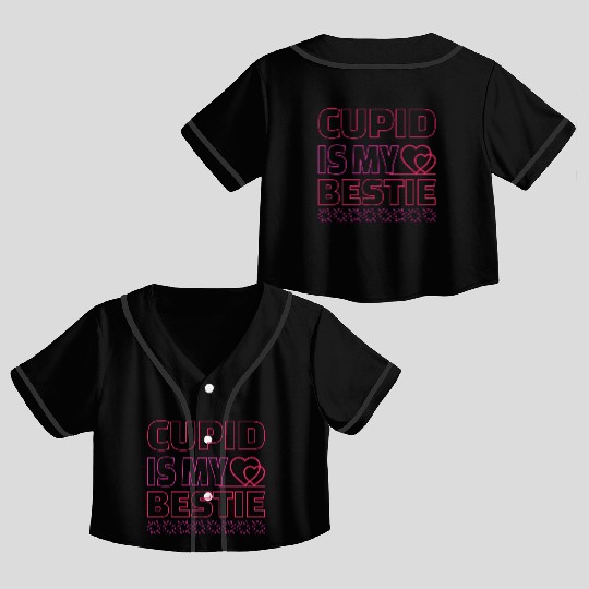 Valentines Day Gifts Cupid Is My Bestie4245 Crop Top Baseball Jerseys