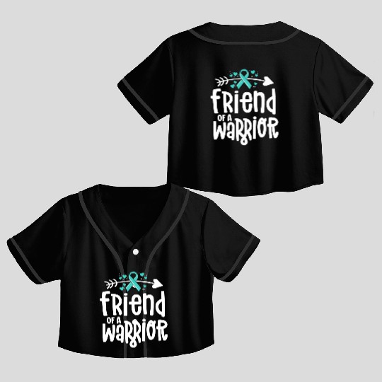Friend Of A Warrior Support Team Ovarian Cancer Crop Top Baseball Jerseys