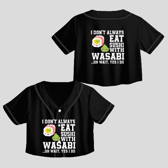 Sushi And Wasabi Crop Top Baseball Jerseys