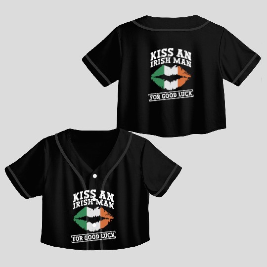 Kiss An Irish Man For Good Luck - St Patricks Day Crop Top Baseball Jerseys