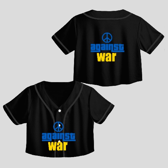against war - peace for ukraine - stop war Crop Top Baseball Jerseys