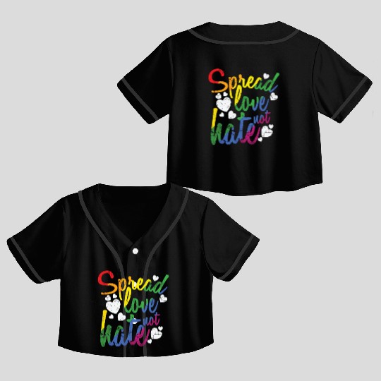 Spread Love not hate LGBT Rainbow Crop Top Baseball Jerseys