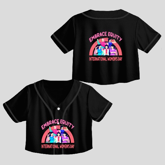 International Women's Day Embrace Equity Crop Top Baseball Jerseys