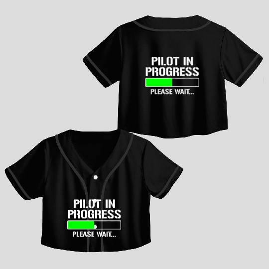 Pilot In Progress Funny Flight School Student Crop Top Baseball Jerseys
