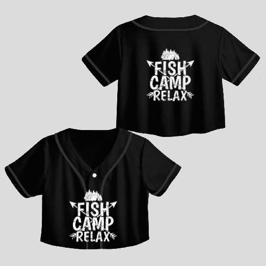 Fish Camp relax Vacation Mountains Campfire Crop Top Baseball Jerseys