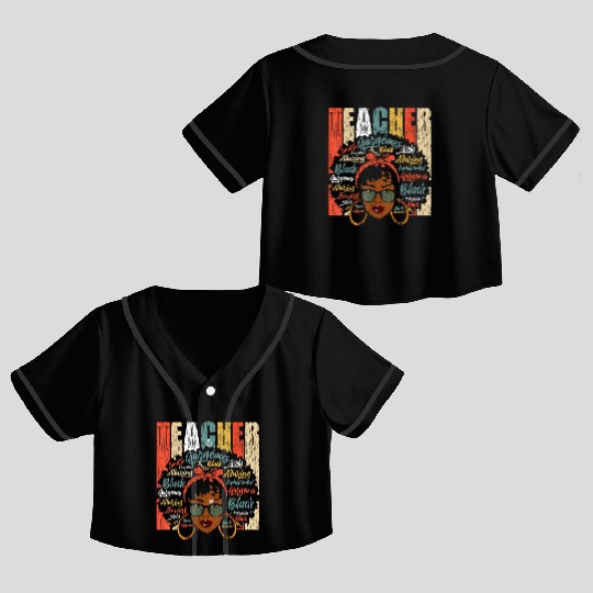 Black Smart Teacher Afro Love Melanin African Amer Crop Top Baseball Jerseys