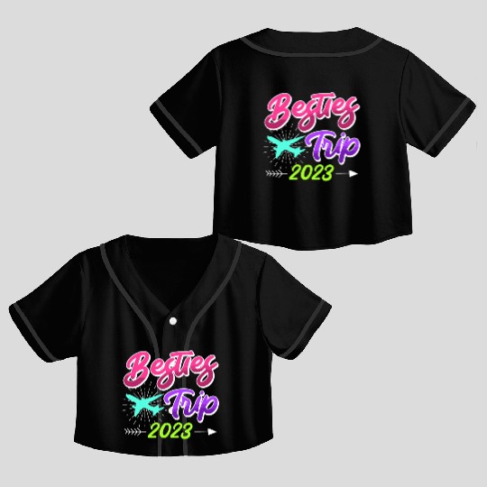 Besties Trip 2023 Vacation Friends Spring Break Crop Top Baseball Jerseys