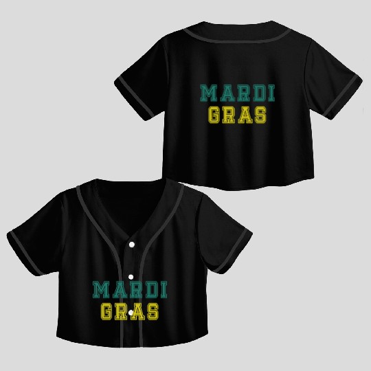 Mardi Gras Carnival Fiesta Party Louisiana New Orl Crop Top Baseball Jerseys