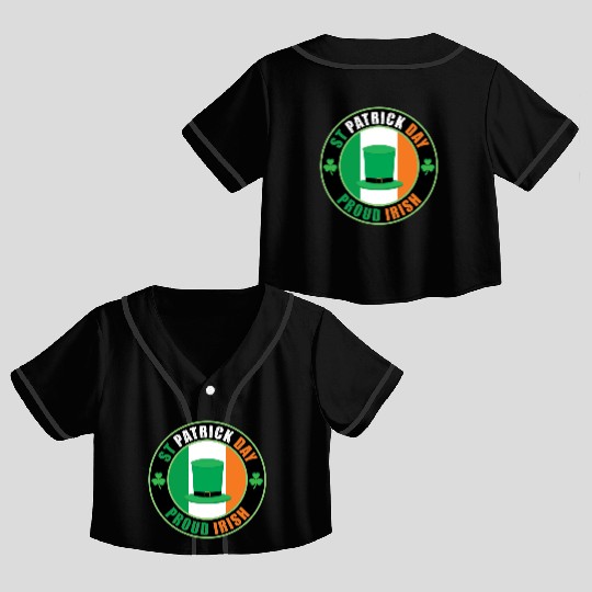 happy st patricks day proud irish Crop Top Baseball Jerseys