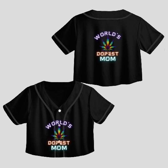 WORLD'S DOPEST MOM Crop Top Baseball Jerseys