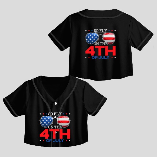 So Fly On The 4th July America USA Flag Patriotic Crop Top Baseball Jerseys
