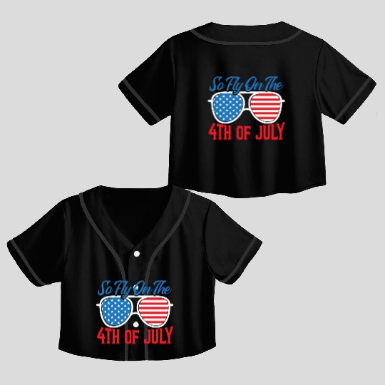 So Fly On The 4th July America USA Flag Patriotic Crop Top Baseball Jerseys