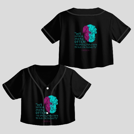 Seneca Stoic Philosophy Quote Crop Top Baseball Jerseys