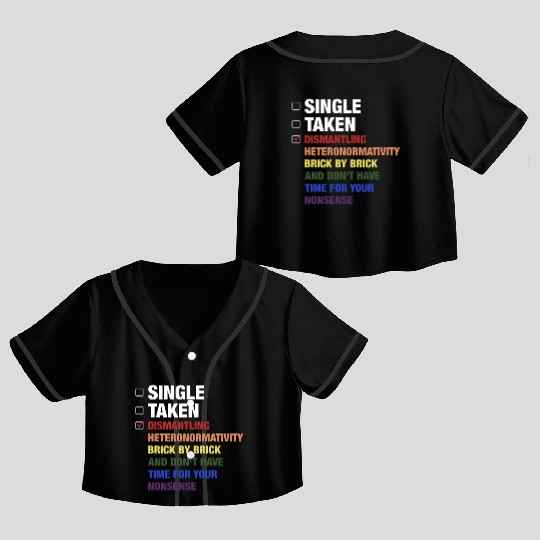Single Taken Dismantling Heteronormativity Brick B Crop Top Baseball Jerseys