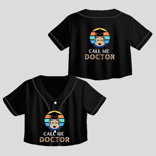 Call me doctor monkey (Ph.D. finished) Crop Top Baseball Jerseys