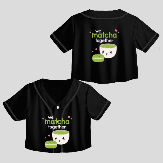 We Matcha Together Love Japan Crop Top Baseball Jerseys