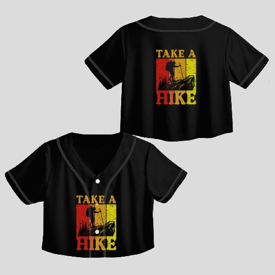 Take a Hike Wanderlust Hiker Hiking Mountains Crop Top Baseball Jerseys
