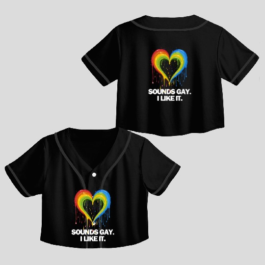 Sounds Gay I' Like It Pride Month Lesbian Gay Bi Crop Top Baseball Jerseys