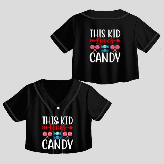 This Kid Loves Candy 1 Crop Top Baseball Jerseys