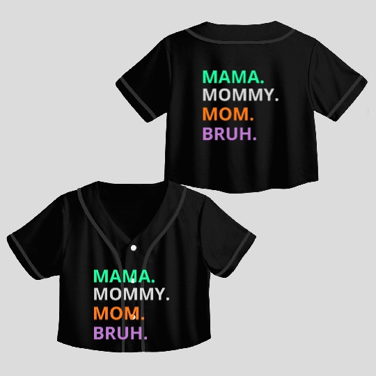 vintage international women's day mama,mommy;bruh Crop Top Baseball Jerseys