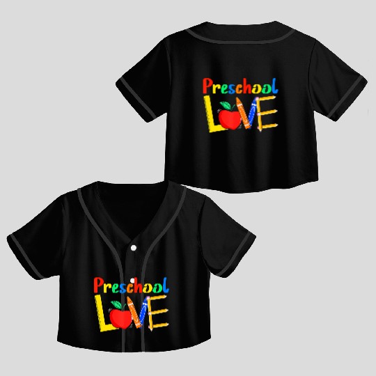 Love Preschool Teacher Back To School Love Teachin Crop Top Baseball Jerseys
