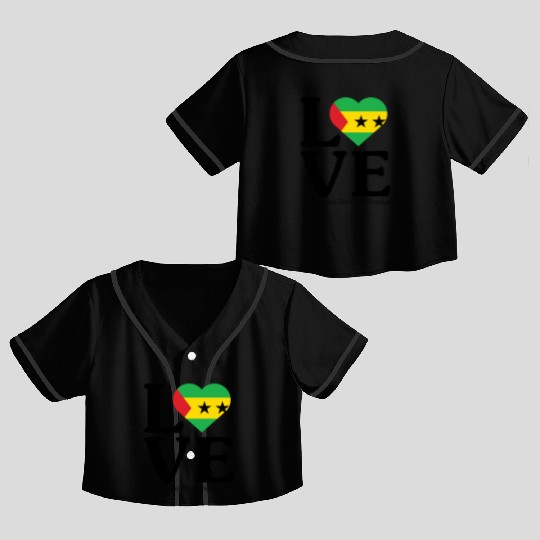 Love Sao Tome and Principe Crop Top Baseball Jerseys