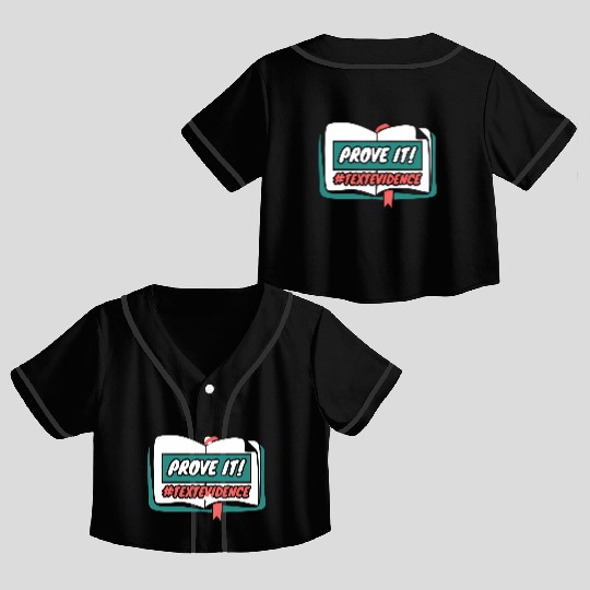 Reading Teacher Prove It Text Evidence Crop Top Baseball Jerseys