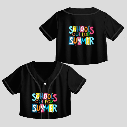 Last Day Of School Schools Out For Summer Teacher Crop Top Baseball Jerseys