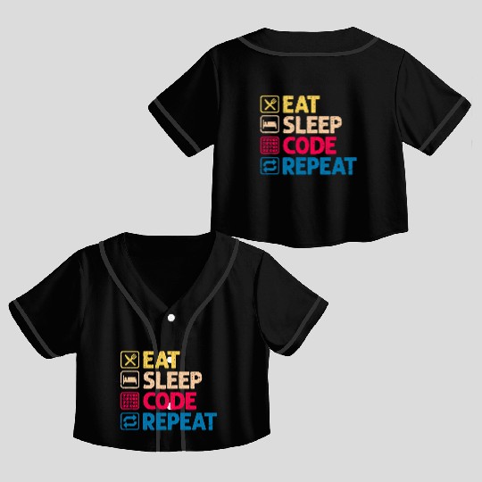 Eat Sleep Code Repeat Funny Binary Programmer Crop Top Baseball Jerseys