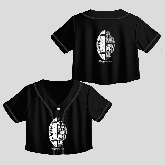 Christian Football I Can Do All Things Crop Top Baseball Jerseys