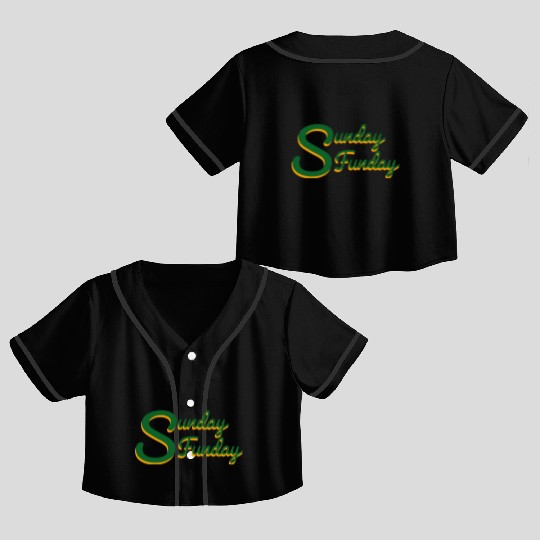 Sunday funday Crop Top Baseball Jerseys