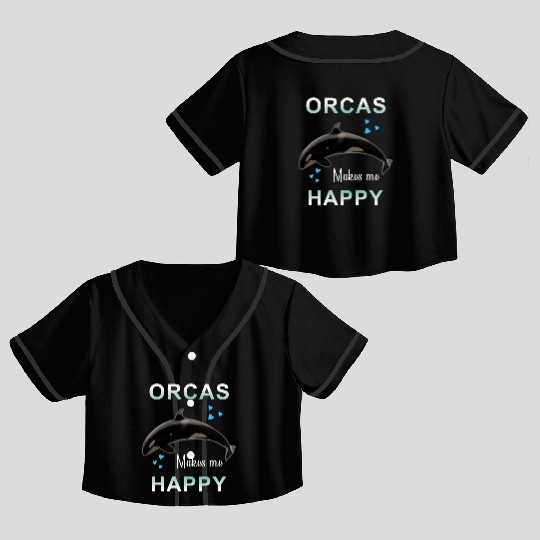 Orcas Make Me Happy Killer Whale Crop Top Baseball Jerseys