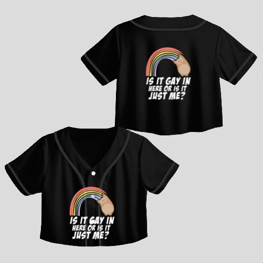Is It Gay Here LGBTQ Proud Ally Rainbow Gay Pride Crop Top Baseball Jerseys